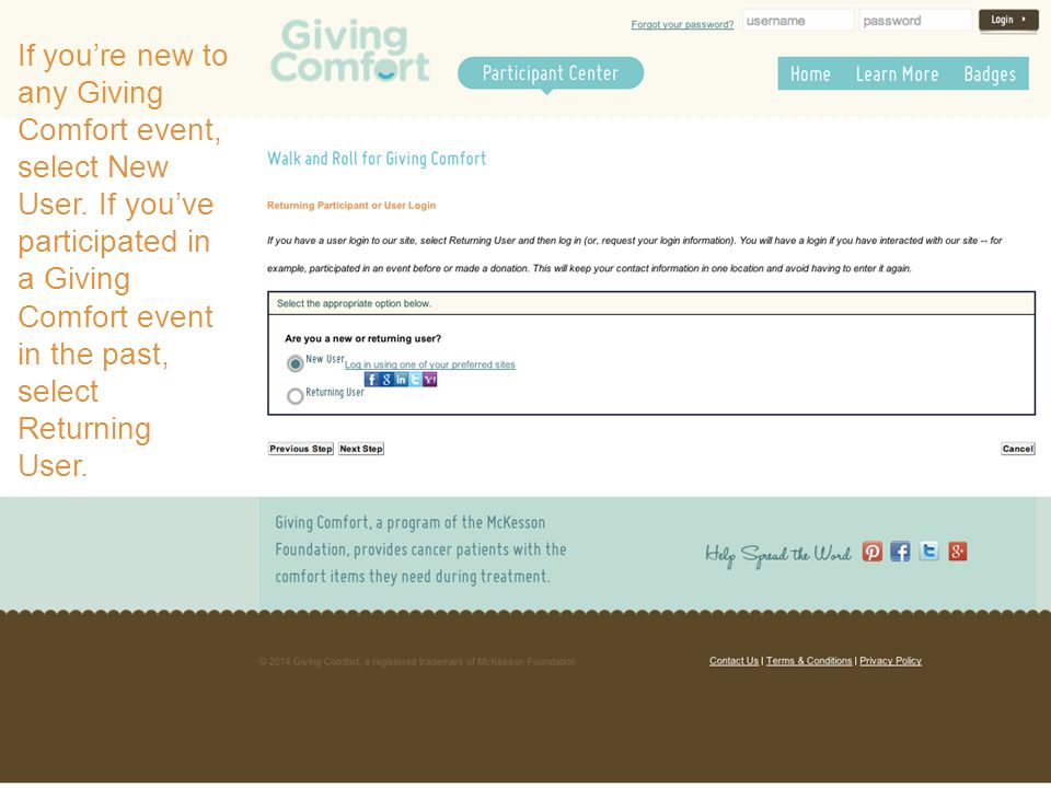 If you’re new to any Giving Comfort event, select New User.