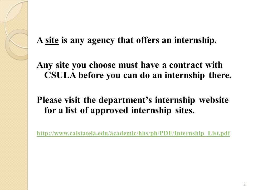 A site is any agency that offers an internship.