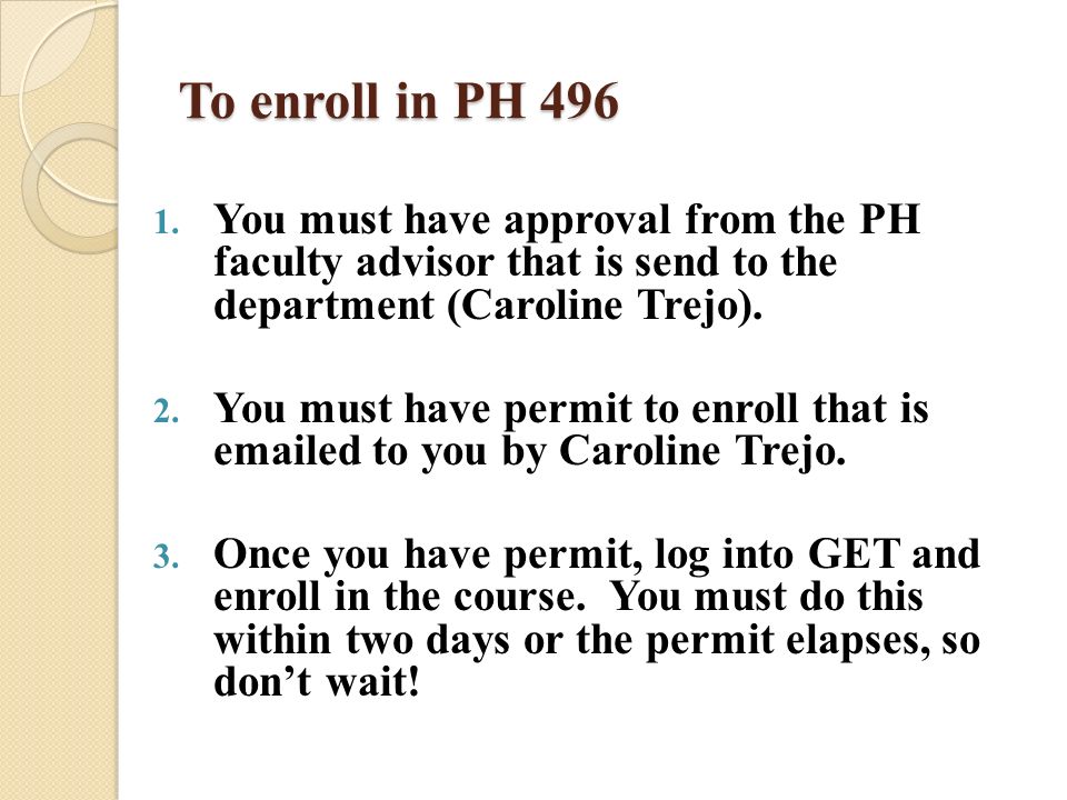 To enroll in PH