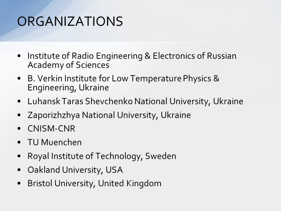 ORGANIZATIONS Institute of Radio Engineering & Electronics of Russian Academy of Sciences B.