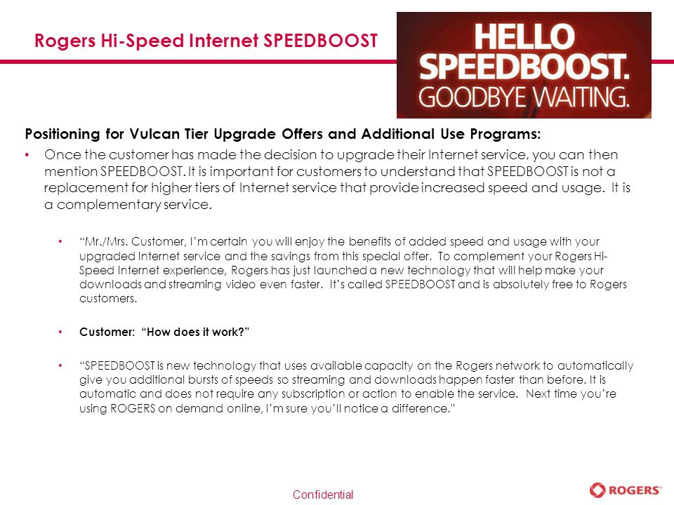 Confidential Rogers Hi Speed Internet Speedboost When Is It Available Speedboost Launches On February 22 What Is It Speedbost Uses The Available Ppt Download