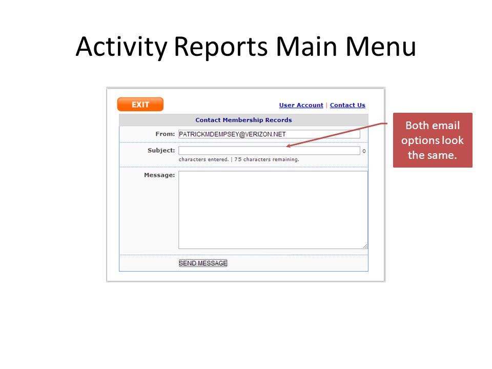 Activity Reports Main Menu Both  options look the same.