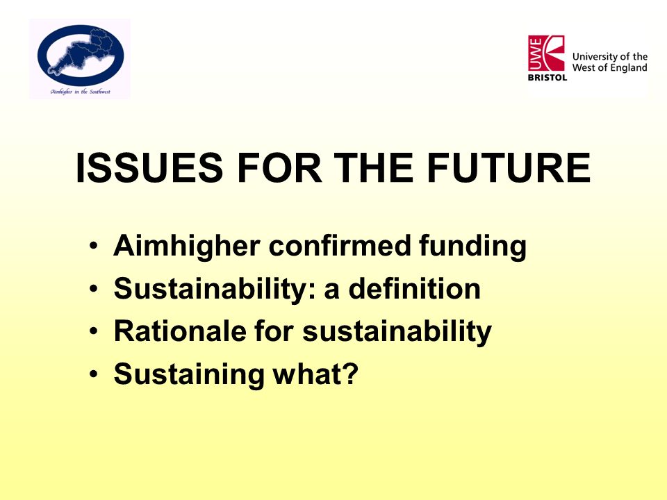 APPROACHES TO SUSTAINABILITY Dr James Tate and Sue Hatt, Aimhigher South  West University of the West of England, Bristol. - ppt download