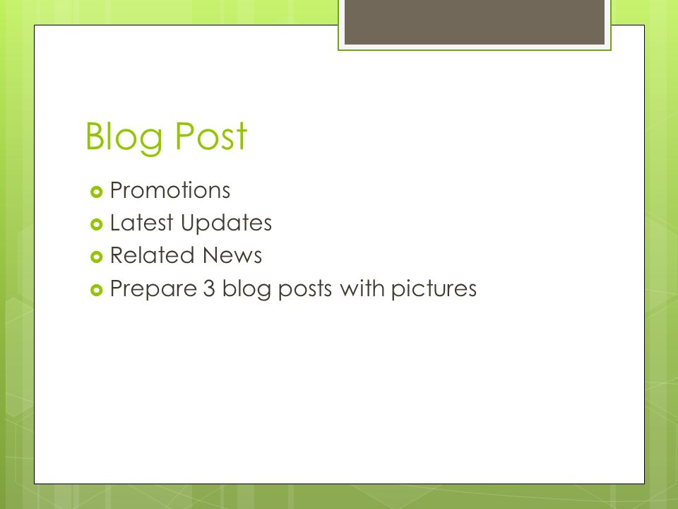 Blog Post  Promotions  Latest Updates  Related News  Prepare 3 blog posts with pictures