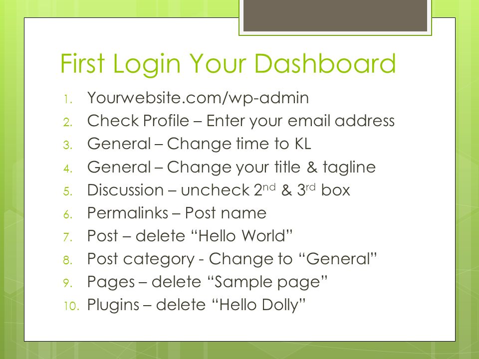 First Login Your Dashboard 1. Yourwebsite.com/wp-admin 2.