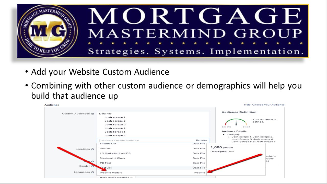 Add your Website Custom Audience Combining with other custom audience or demographics will help you build that audience up