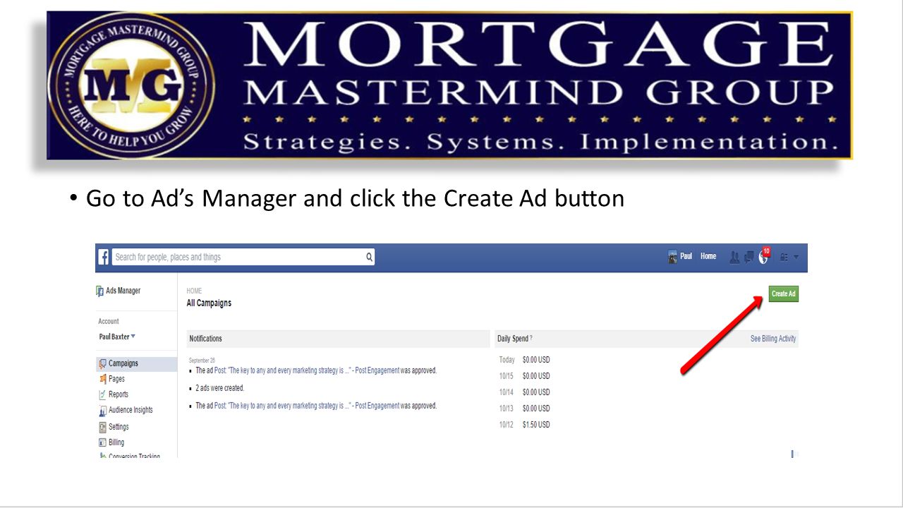 Go to Ad’s Manager and click the Create Ad button