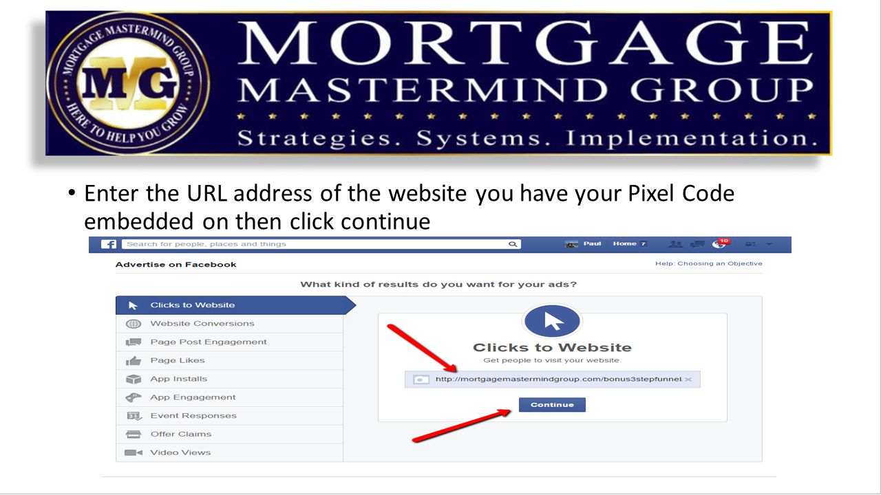 Enter the URL address of the website you have your Pixel Code embedded on then click continue
