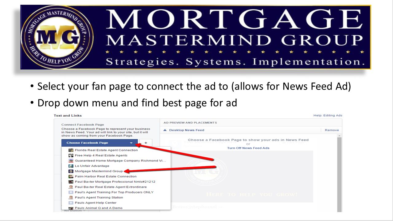 Select your fan page to connect the ad to (allows for News Feed Ad) Drop down menu and find best page for ad