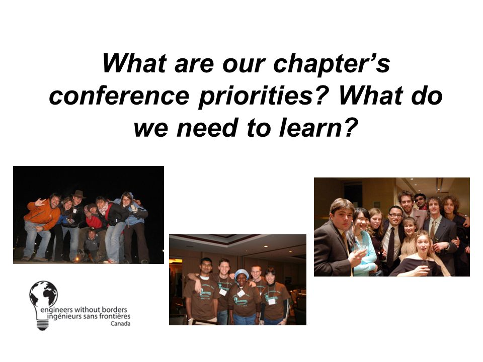 What are our chapter’s conference priorities What do we need to learn