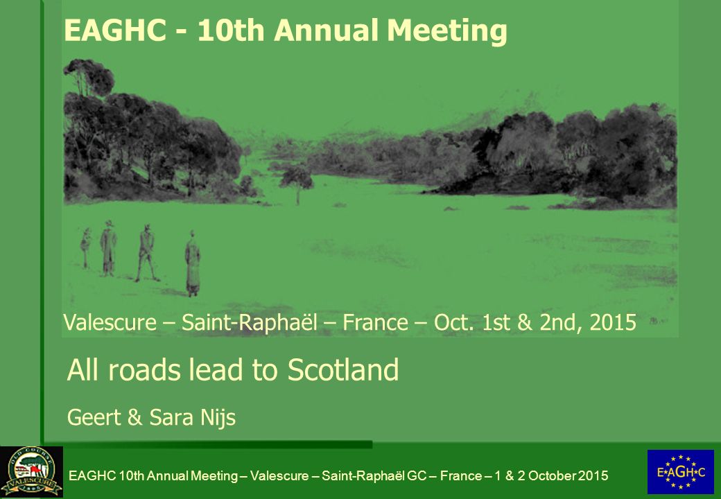 EAGHC - 10th Annual Meeting Valescure – Saint-Raphaël – France – Oct.