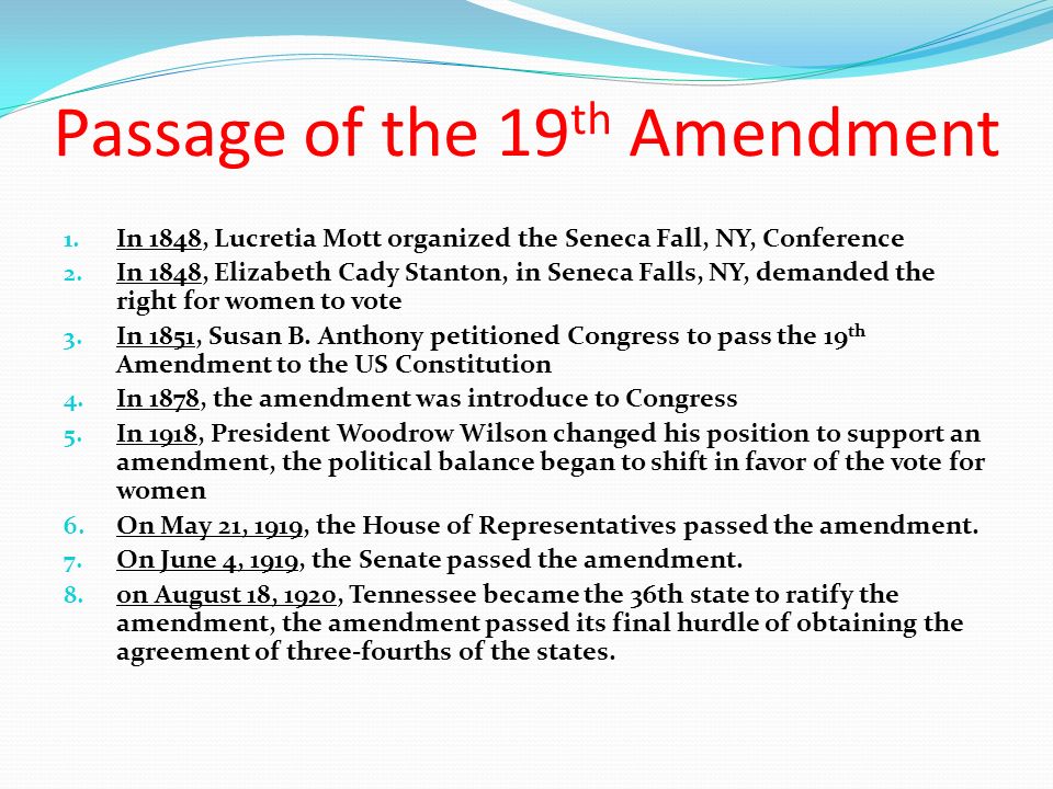 Passage of the 19 th Amendment 1.