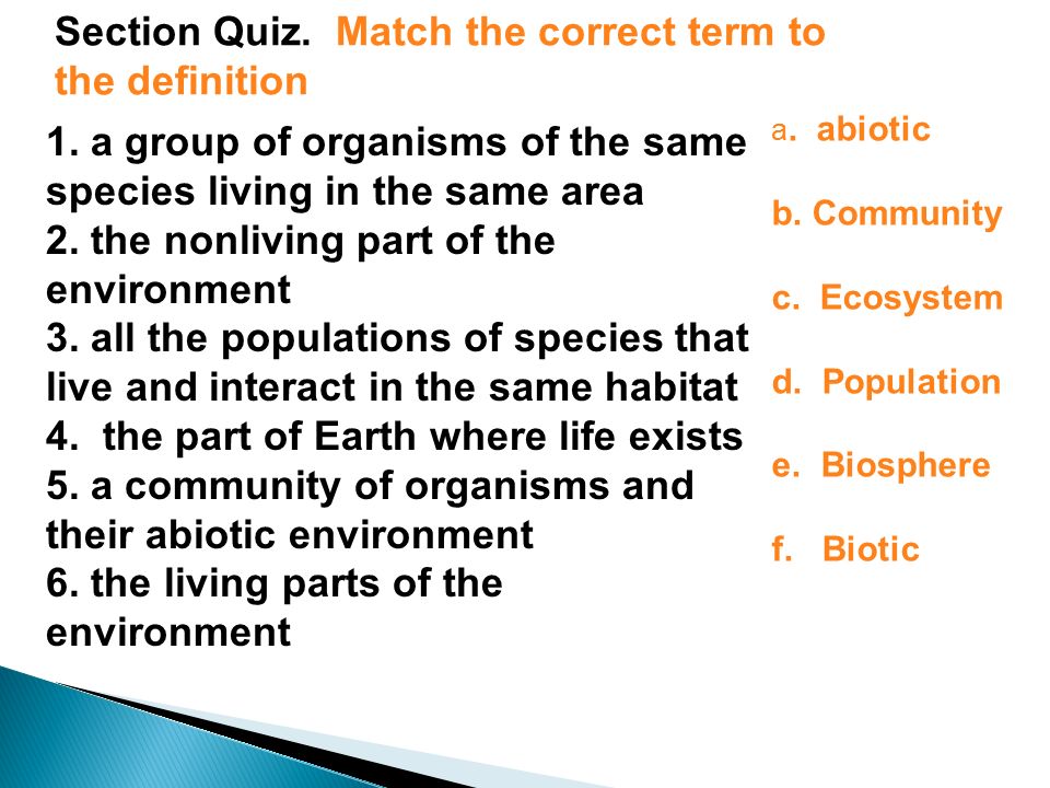 Section Quiz. Match the correct term to the definition a.