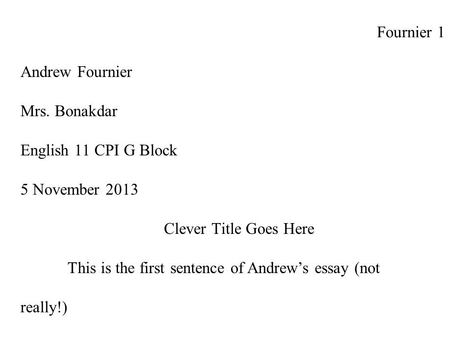 Essay With Thesis Statement Fournier What Is A Thesis Statement In An Essay Examples also Business Law Essay Questions Fournier Andrew Fournier Mrs Bonakdar English Cpi G Block Apa Sample Essay Paper