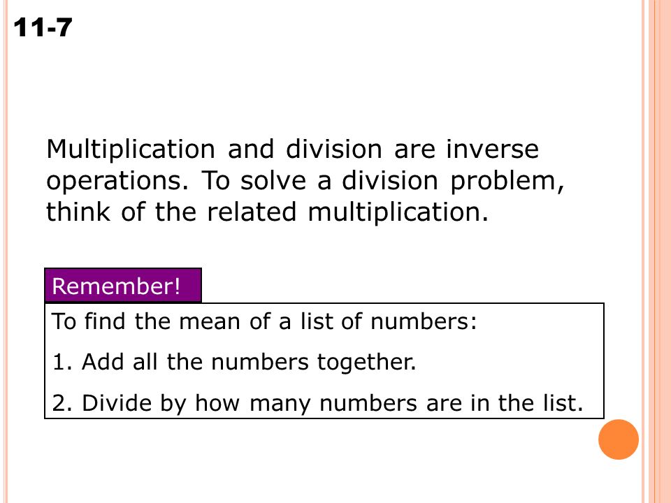 11-7 Multiplying Integers Multiplication and division are inverse operations.