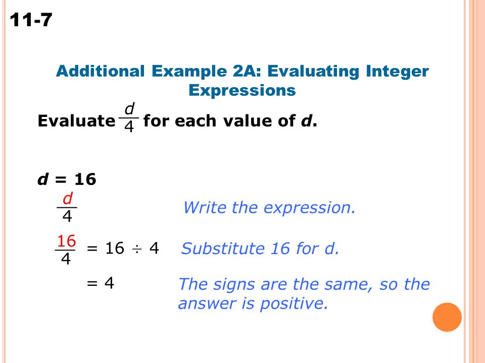11-7 Multiplying Integers Additional Example 2A: Evaluating Integer Expressions Evaluate for each value of d.