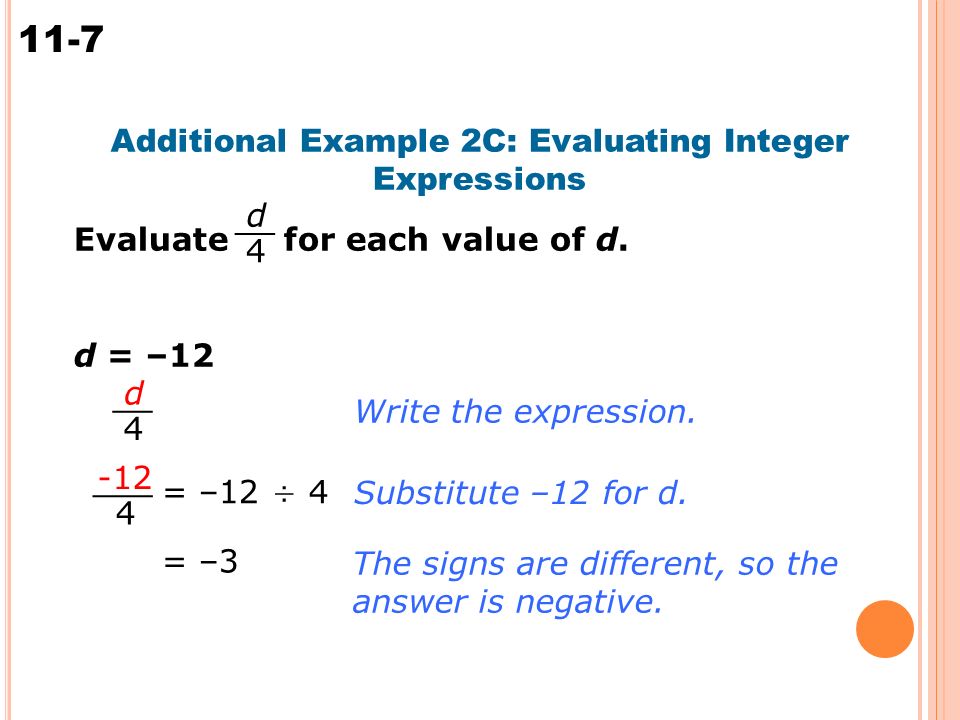 11-7 Multiplying Integers Additional Example 2C: Evaluating Integer Expressions Evaluate for each value of d.