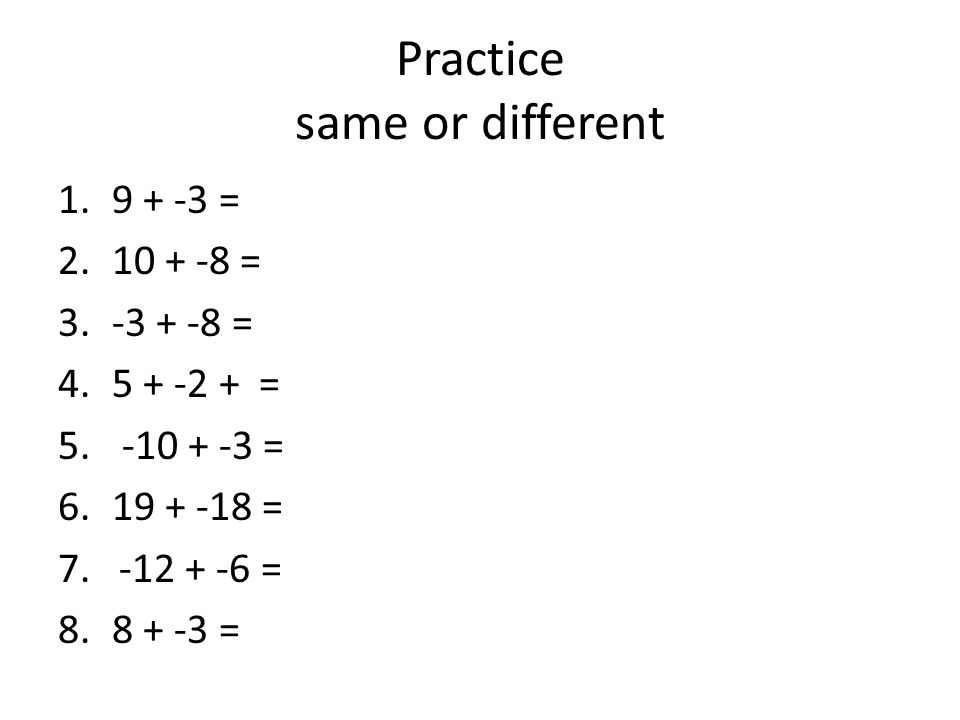 Practice same or different = = = = 5.