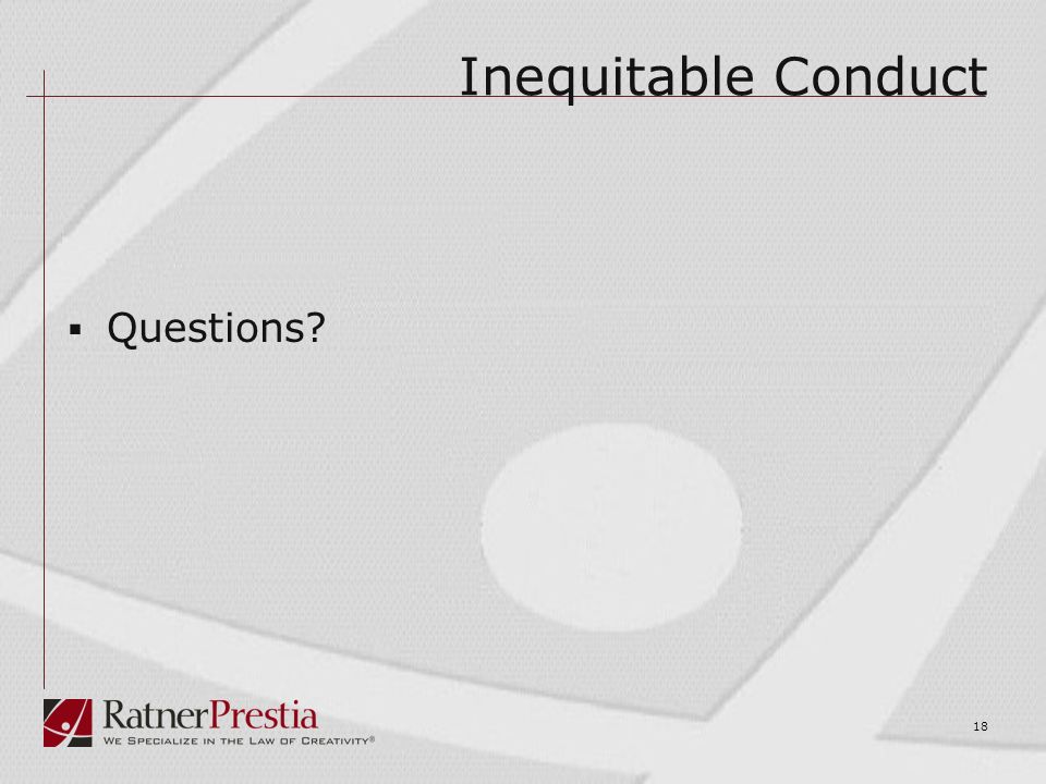 18 Inequitable Conduct  Questions