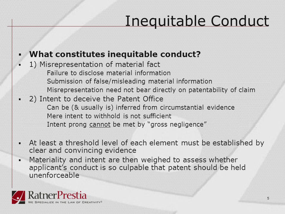 5 Inequitable Conduct  What constitutes inequitable conduct.