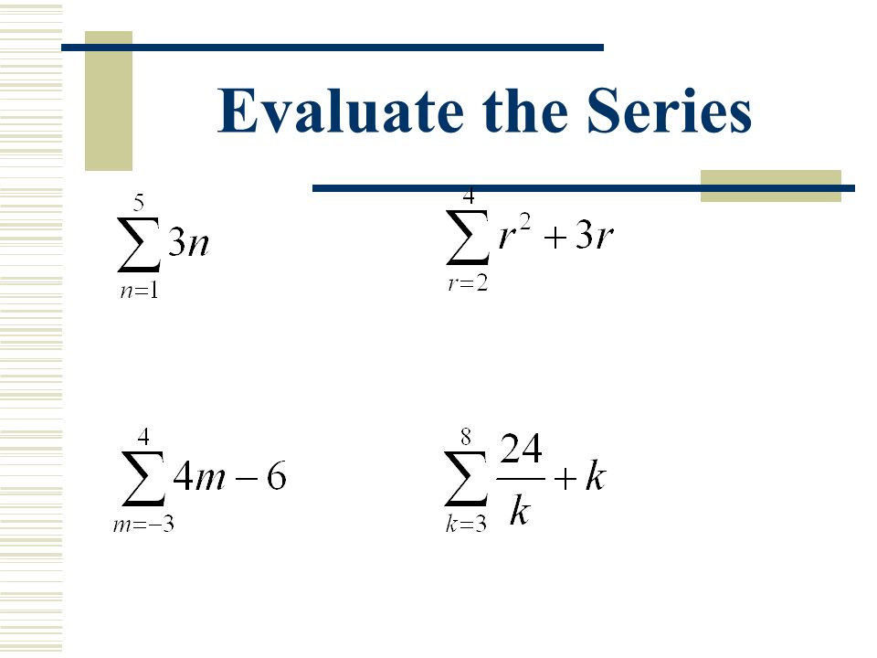 Evaluate the Series