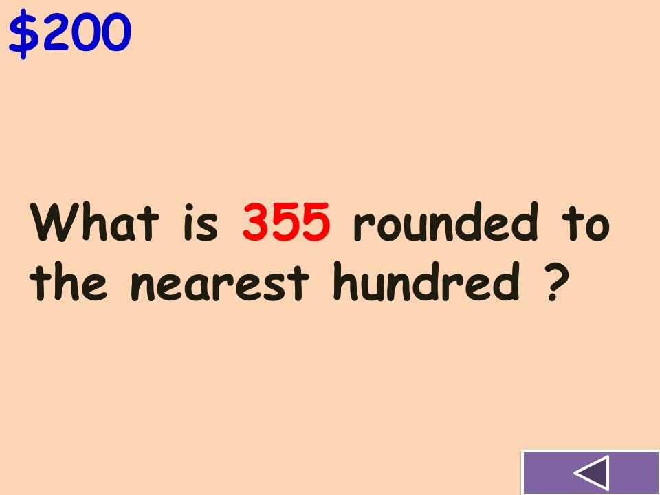 What is 206 rounded to the nearest hundred $100