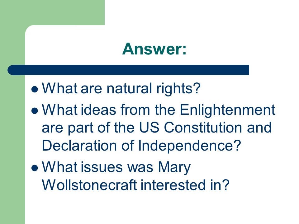 Answer: What are natural rights.