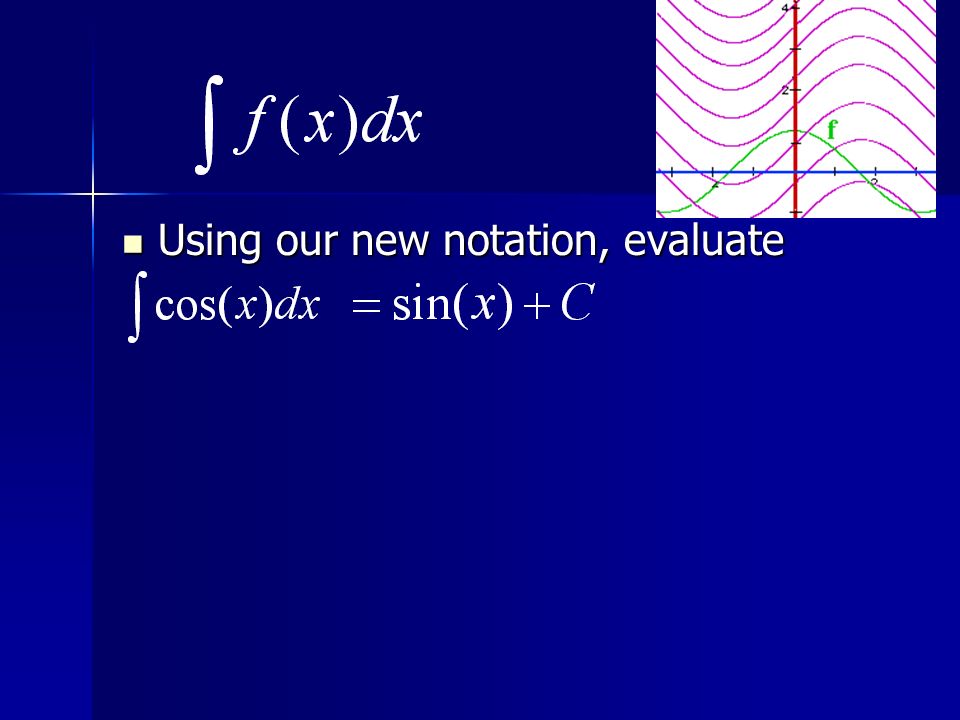 Using our new notation, evaluate Using our new notation, evaluate