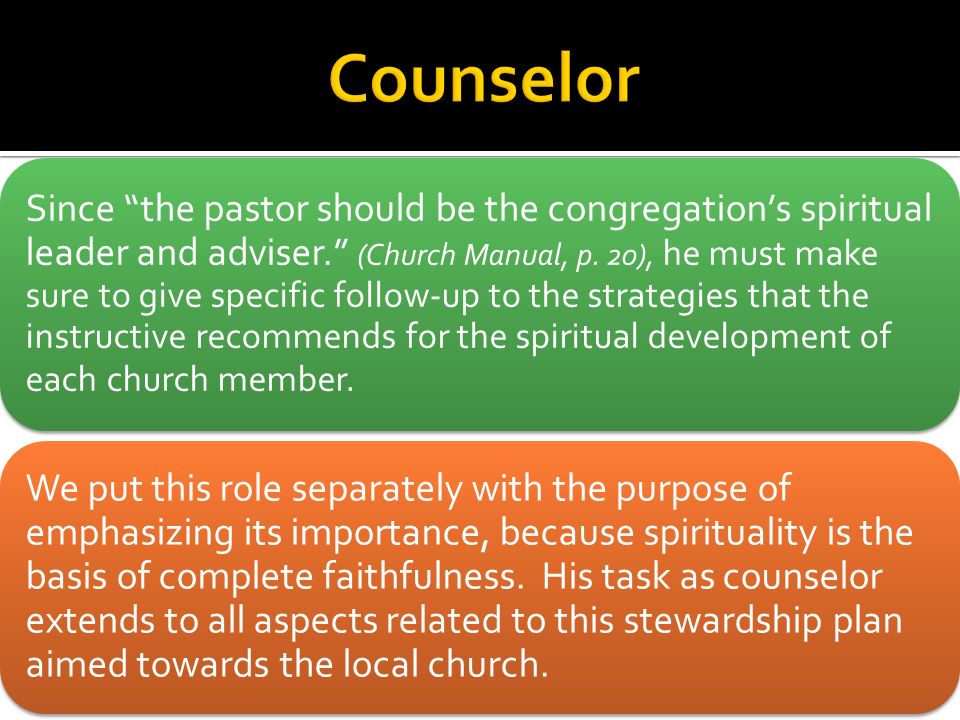Since the pastor should be the congregation’s spiritual leader and adviser. (Church Manual, p.