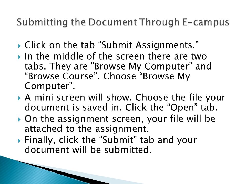  Click on the tab Submit Assignments.  In the middle of the screen there are two tabs.