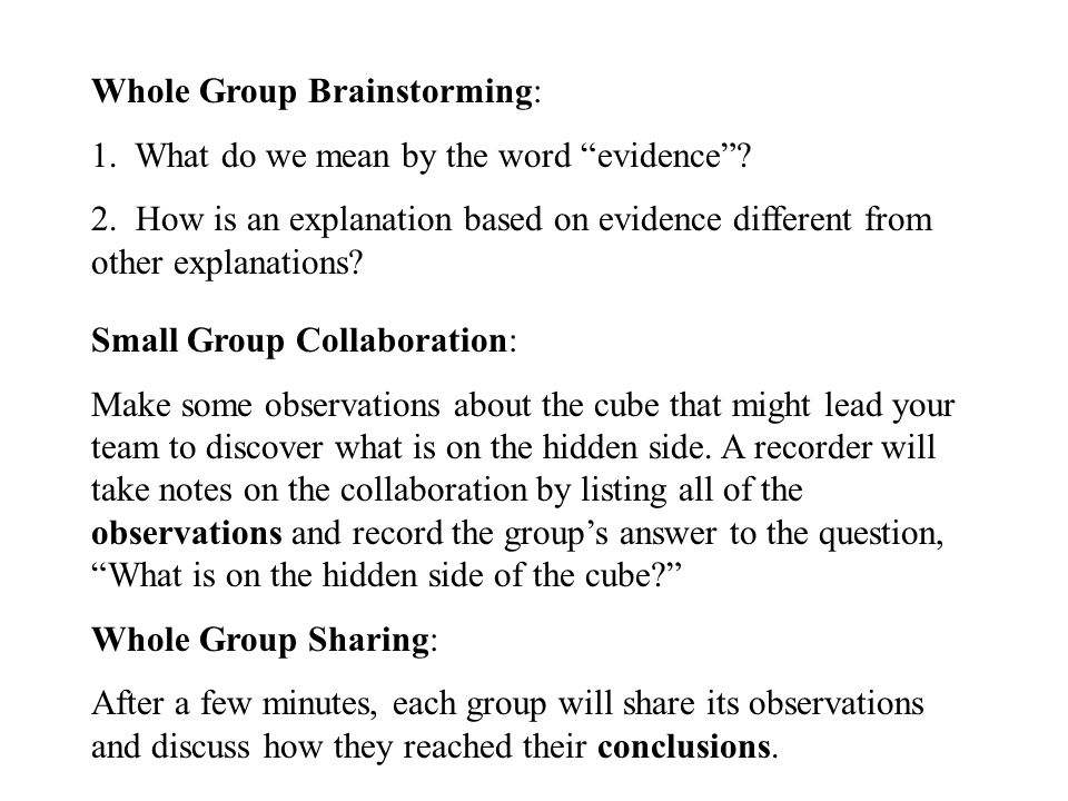 Small Group Collaboration: Make some observations about the cube that might lead your team to discover what is on the hidden side.