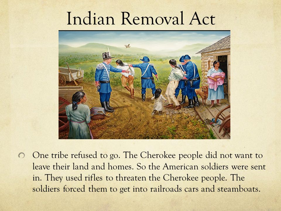 Indian Removal Act One tribe refused to go.