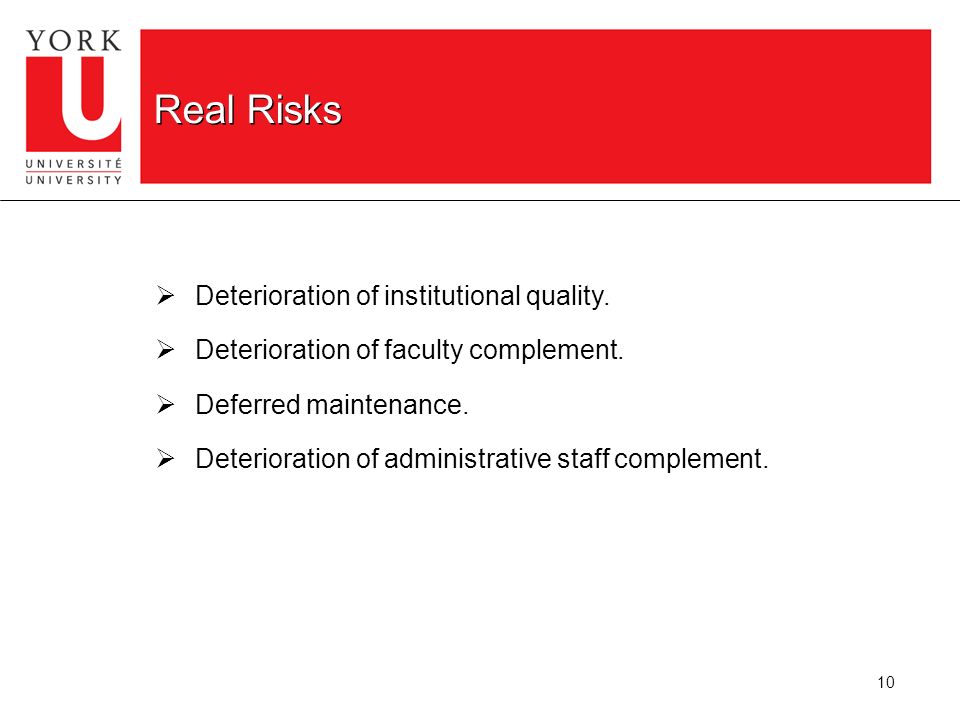 10 Real Risks   Deterioration of institutional quality.
