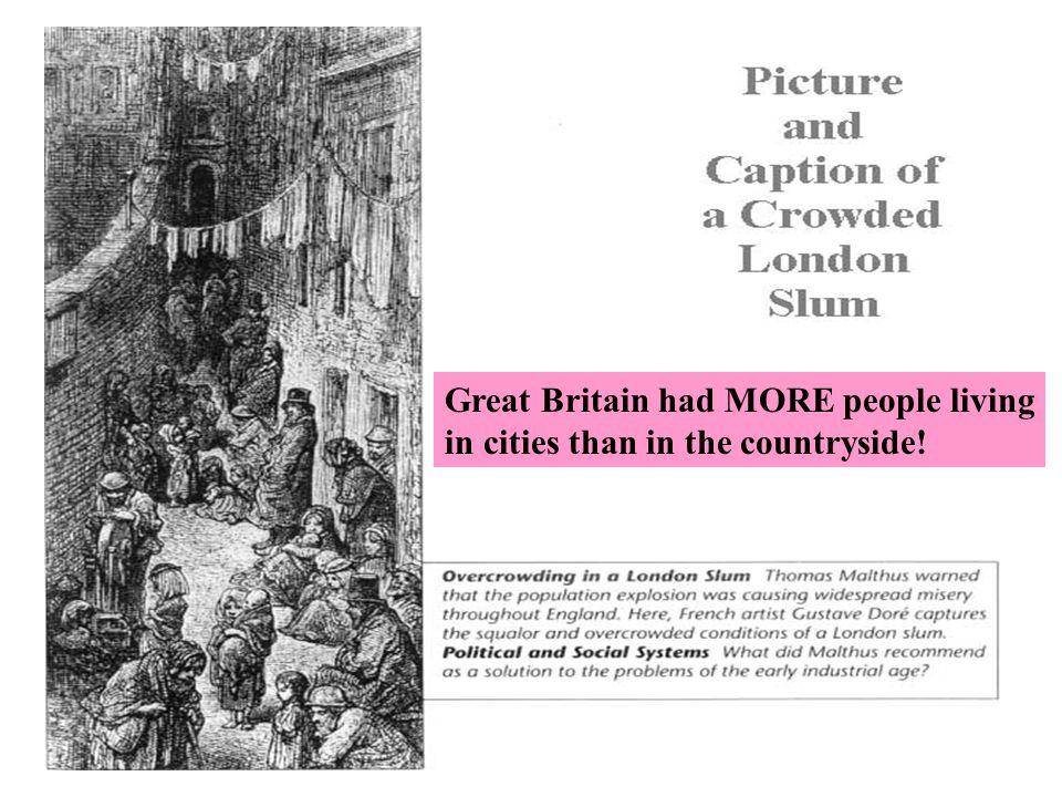 Great Britain had MORE people living in cities than in the countryside!
