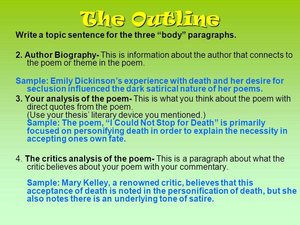 The Outline Write a topic sentence for the three body paragraphs.
