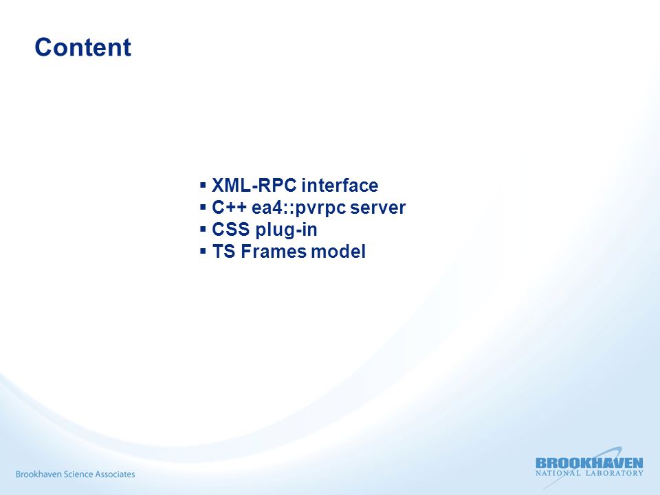 Content  XML-RPC interface  C++ ea4::pvrpc server  CSS plug-in  TS Frames model