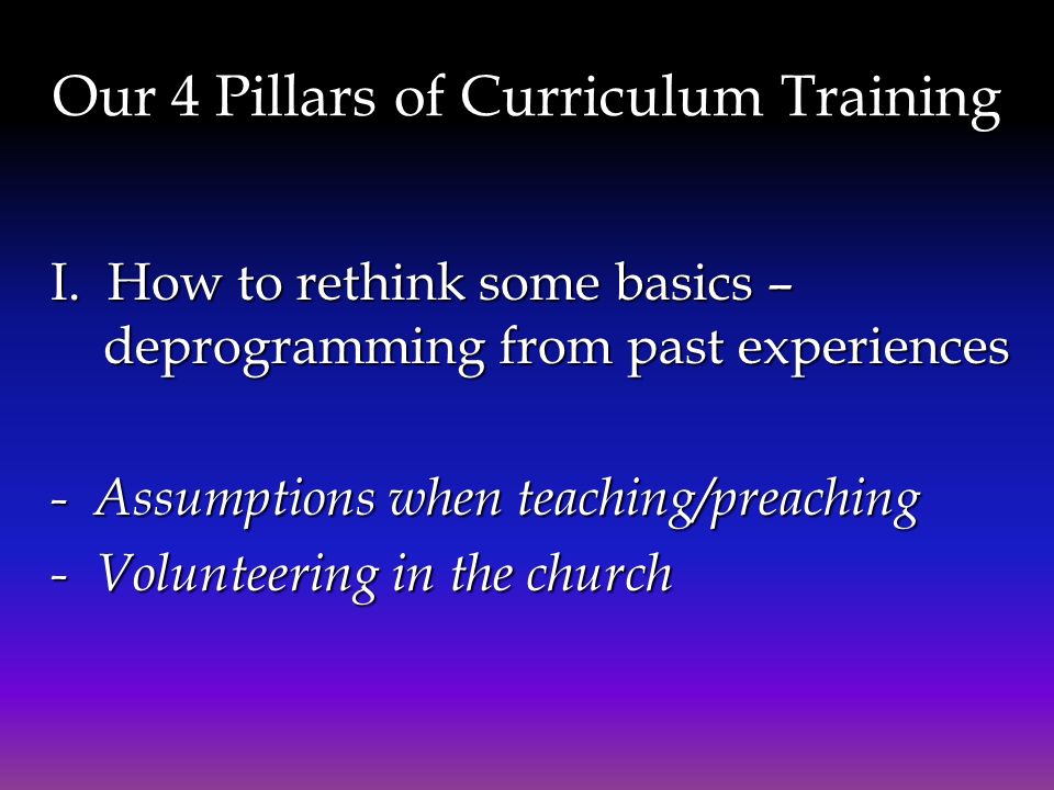 Our 4 Pillars of Curriculum Training I.