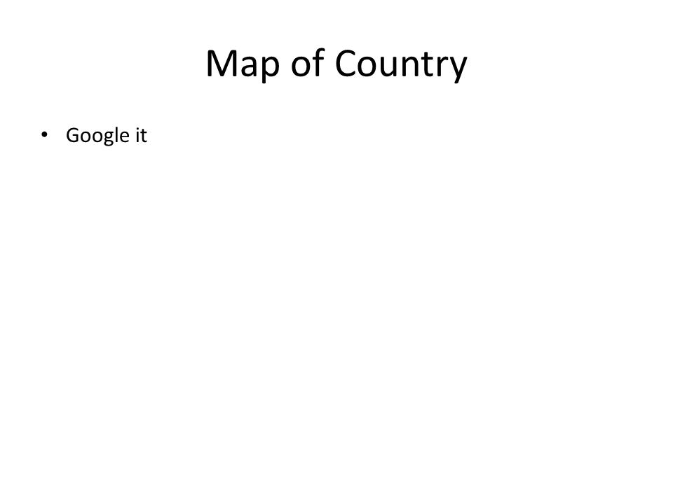 Map of Country Google it