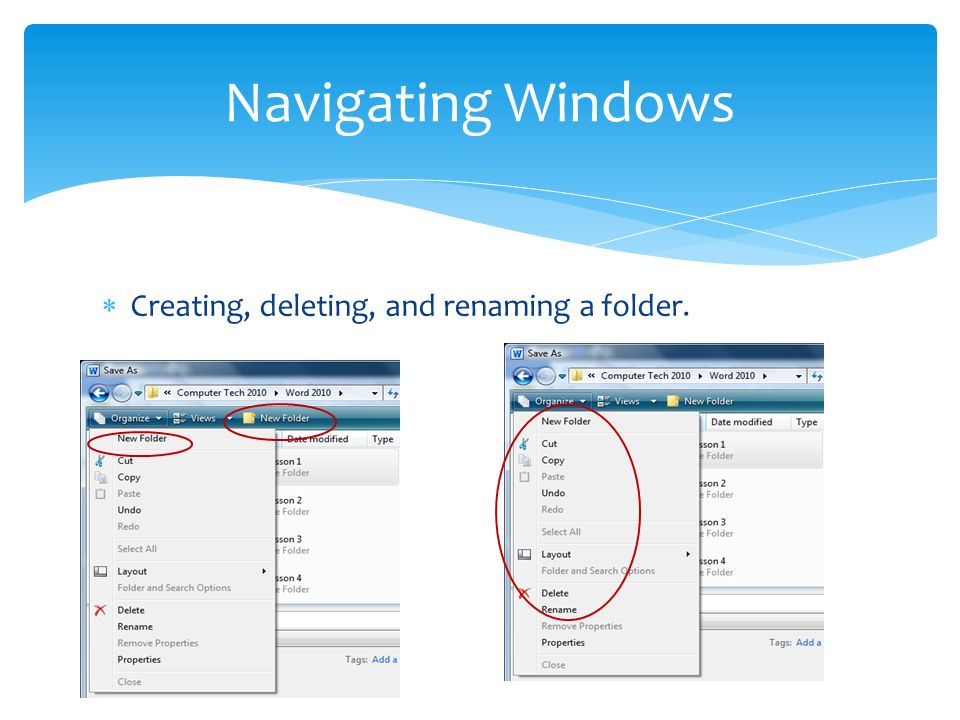  Creating, deleting, and renaming a folder. Navigating Windows
