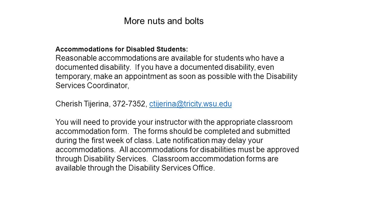Accommodations for Disabled Students: Reasonable accommodations are available for students who have a documented disability.