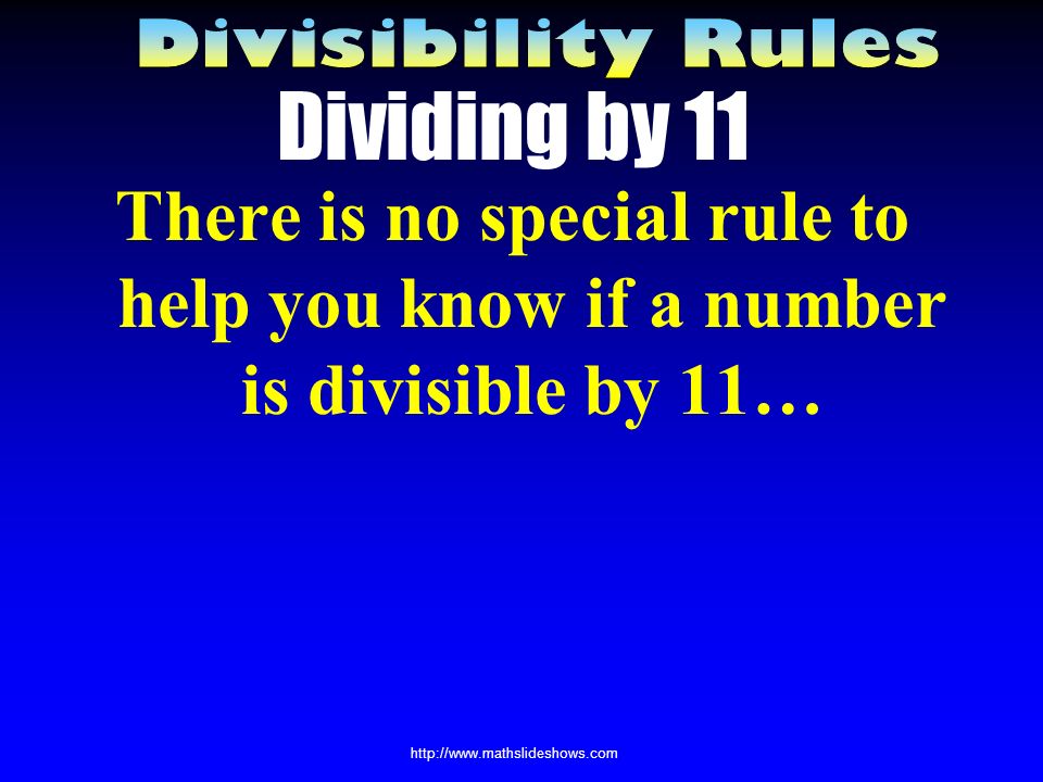 Now You Try Are these numbers divisible by 10 a) 5782 b) 390 c) 45