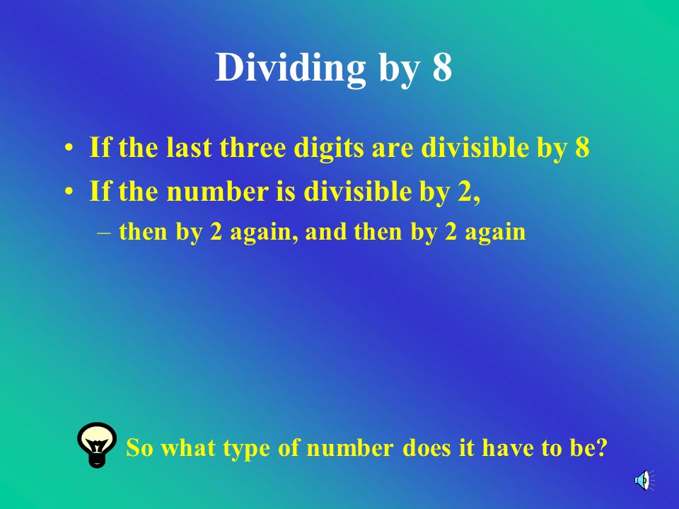 Now You Try Are these numbers divisible by 7 a)578 b)398 c)48 d)1903 e)490