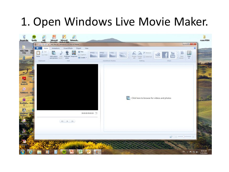 1. Open Windows Live Movie Maker.
