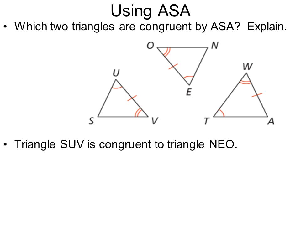 Using ASA Which two triangles are congruent by ASA.