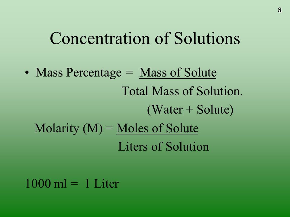 8 Concentration of Solutions Mass Percentage = Mass of Solute Total Mass of Solution.