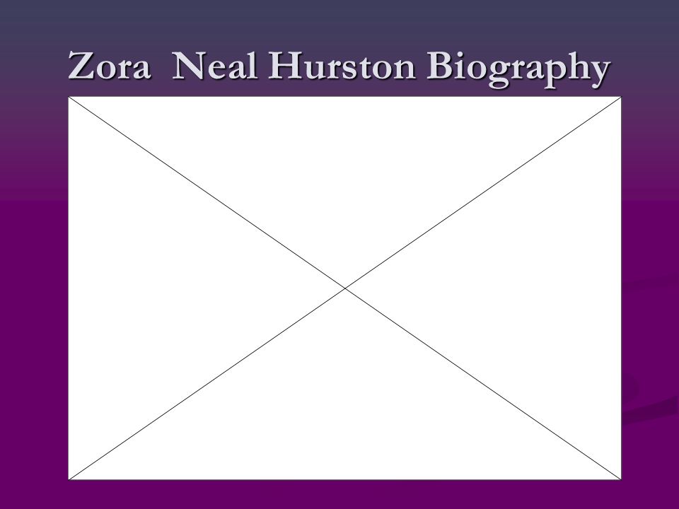 Zora Neal Hurston Biography