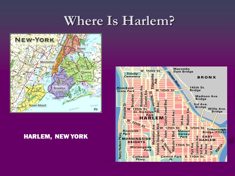 HARLEM, NEW YORK Where Is Harlem
