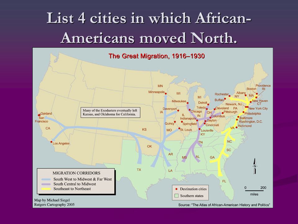 List 4 cities in which African- Americans moved North.