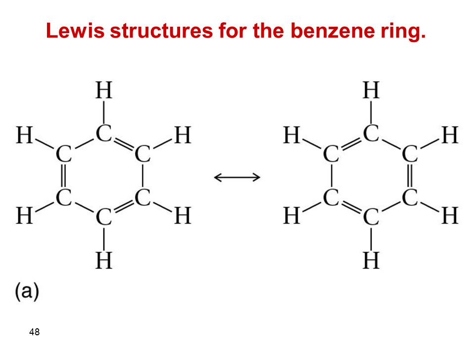 48 Lewis structures for the benzene ring. 