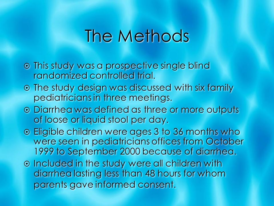 The Methods  This study was a prospective single blind randomized controlled trial.